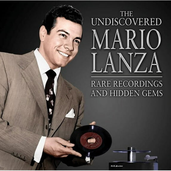 Mario Lanza - The Undiscoered Mario Lanza: Rare Recordings And Hidden Gems - Music & Performance - CD
