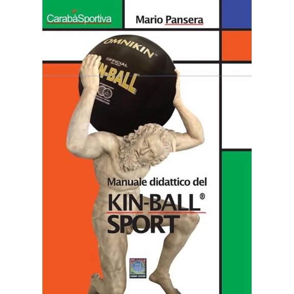 Mario Pansera Manuale didattico del Kin-Ball sport. Avviamento all'insegnamento de (Paperback)