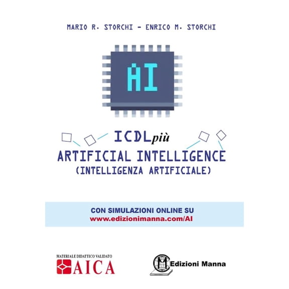 Mario R. Storch ICDL pi. Artificial Intelligence (Intelligenza Artificiale). Con e (Paperback)