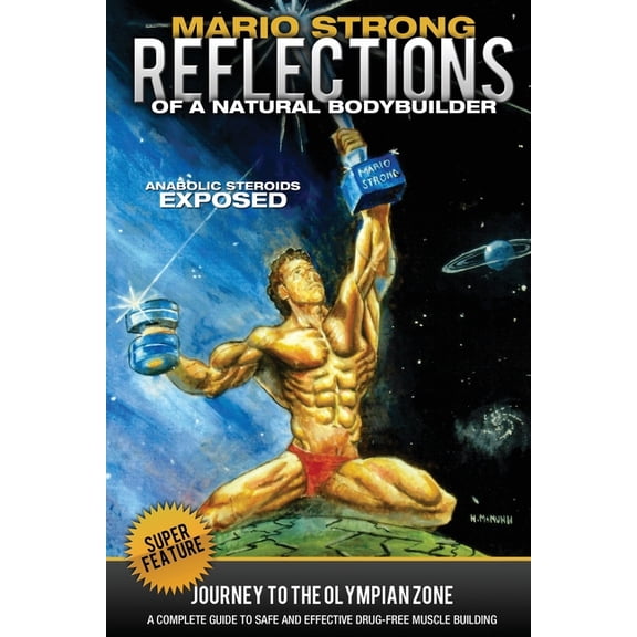 Mario Strong: Reflections of a Natural Bodybuilder, (Paperback)