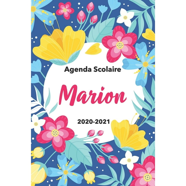 Marion: Agenda Scolaire 2020-2021: Agenda semainier et journalier Emploi du  temps Cadeau prénom, Prénom agenda personnalisé. (Paperback)