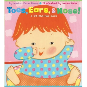 Marion Dane Bauer: Toes, Ears, and Nose!: A Lift-The-Flap Book (Board Book)