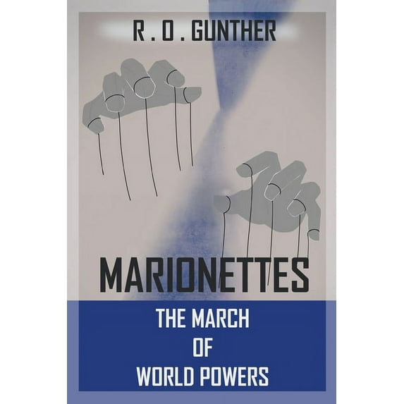 Marionettes: The March of World Powers (Paperback)