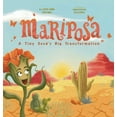 thumbnail image 1 of Mariposa: A Tiny Seed's Big Transformation, (Hardcover), 1 of 1