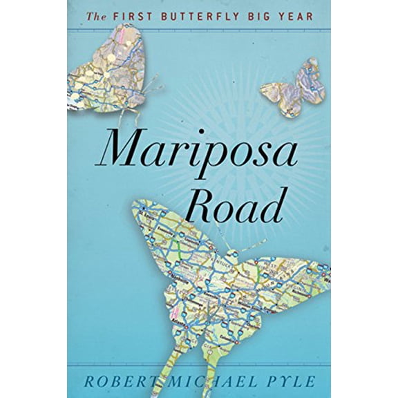 Pre-Owned Mariposa Road: The First Butterfly Big Year (Hardcover) 0618945393 9780618945399