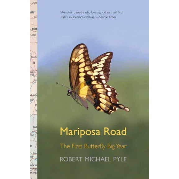 Pre-Owned Mariposa Road: The First Butterfly Big Year (Paperback) 0300190972 9780300190977