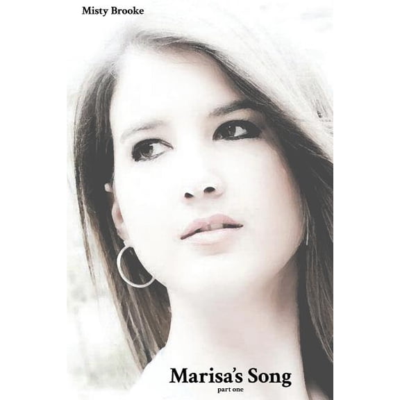 Marisa's Song Marisa's Song: Part 1, Book 1, (Paperback)