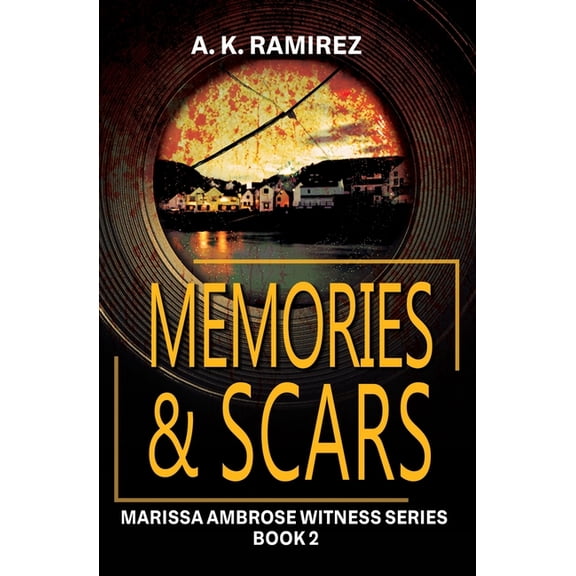 Marissa Ambrose Witness Memories & Scars, Book 2, (Paperback)