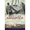 thumbnail image 1 of Maritime Annapolis: A History of Watermen, Sails  Midshipmen, 1 of 1