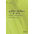 thumbnail image 1 of Maritime Container Port Security: USA and European Perspectives, (Hardcover), 1 of 1