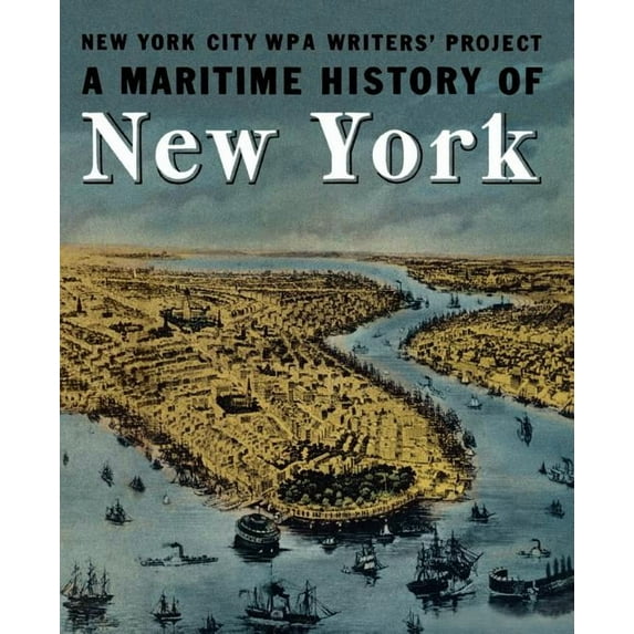 A Maritime History of New York, (Paperback)