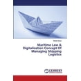 thumbnail image 1 of Maritime Law & Digitalization Concept Of Managing Shipping Logistics (Paperback), 1 of 1