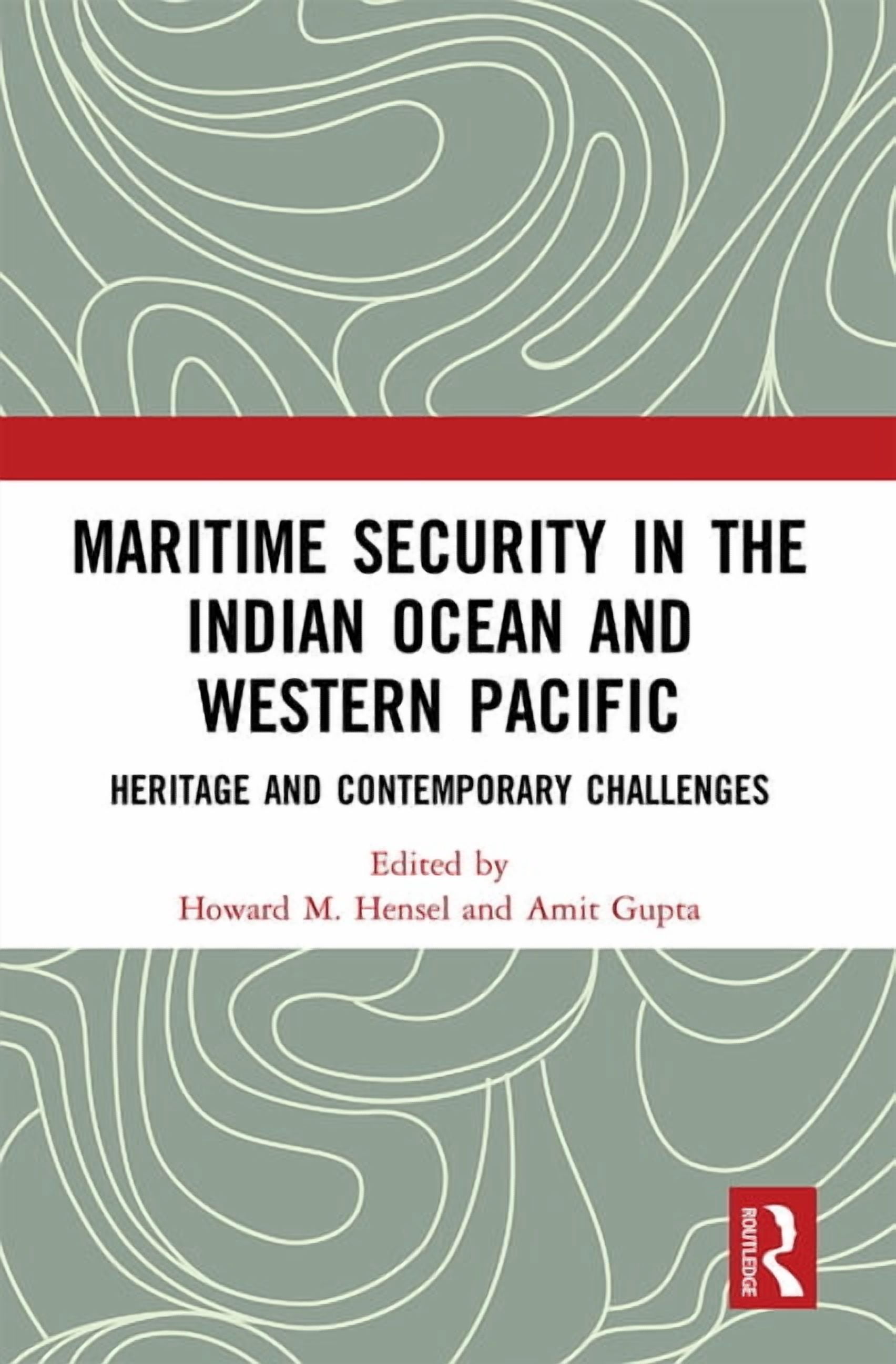 Maritime Security in the Indian Ocean and Western Pacific: Heritage and ...