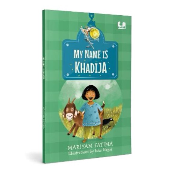 Mariyam Fatima My Name is Khadija (Paperback) Hook Books