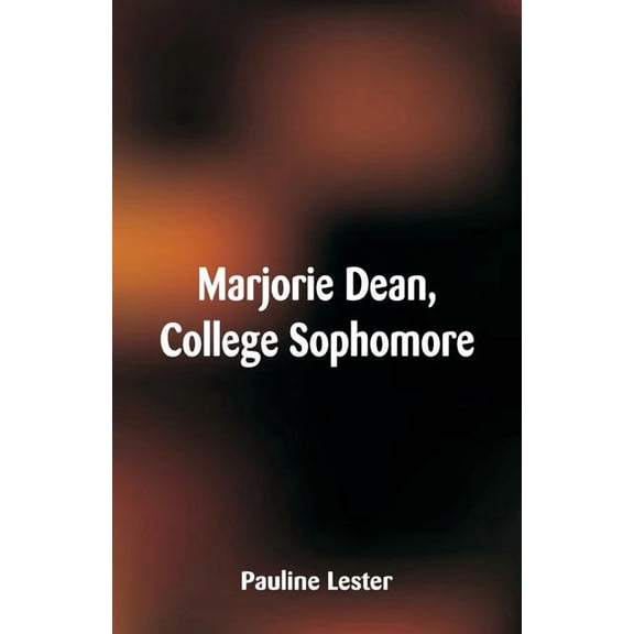 Marjorie Dean, College Sophomore, (Paperback)