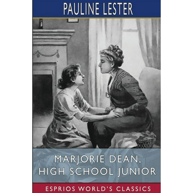 Marjorie Dean, High School Junior (Esprios Classics) (Paperback