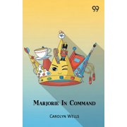 Marjorie In Command, Paperback
