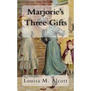 Marjories Three Gifts, Paperback