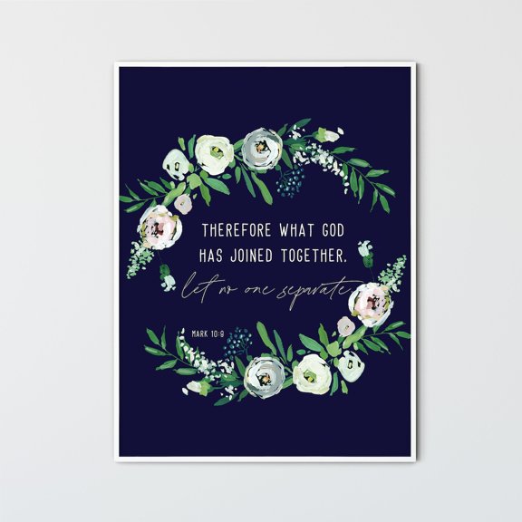 Mark 10:9 What God Has Joined Wedding Scripture Wall Art Poster, Unframed Size 8x12