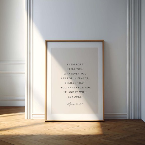 Mark 11 24 Believe and Receive Scripture Wall Art, Unframed Paper Print Size 8x12