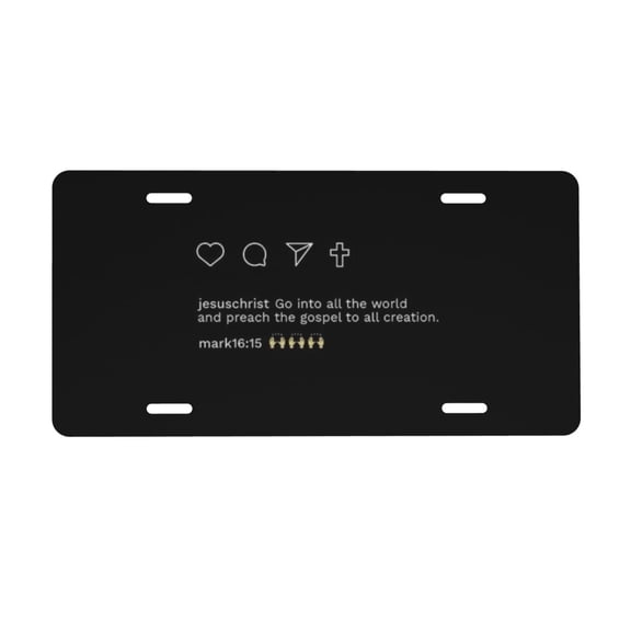 Mark 16:15 License Plate, Car Front License Plates With 4 Holes, Metal Car Plate,Aluminum Novelty License Plate, 6 * 12 Inches