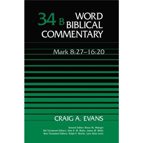 Pre-Owned Word Biblical Commentary Vol. 34b, Mark 8:27-16:20 (evans), 9780849902536, 0849902533, Hardcover,