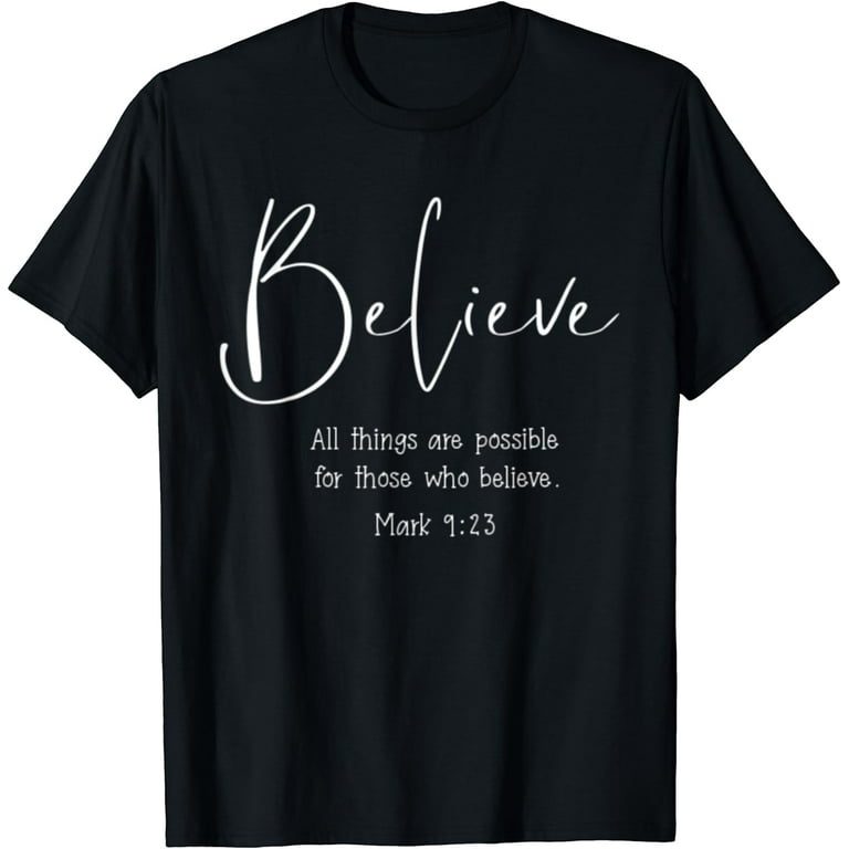All Things Are Possible If You Believe Women T Shirt All Things Are Possible If You Believe Women T Shirt
