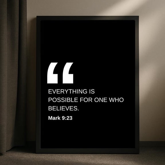 Mark 9 23 Scripture Christian Christian Faith Poster , Poster Print Only
