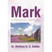 Mark A Pentecostal Commentary, Hardcover