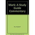 thumbnail image 1 of Pre-Owned Mark: A Study Guide Commentary (Paperback) 0310338735 9780310338734, 1 of 1