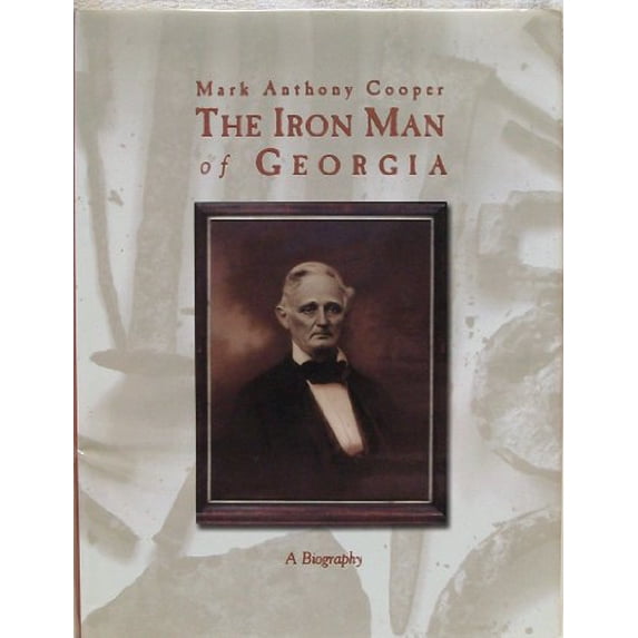 Pre-Owned Mark Anthony Cooper: The Iron Man of Georgia Paperback - USED