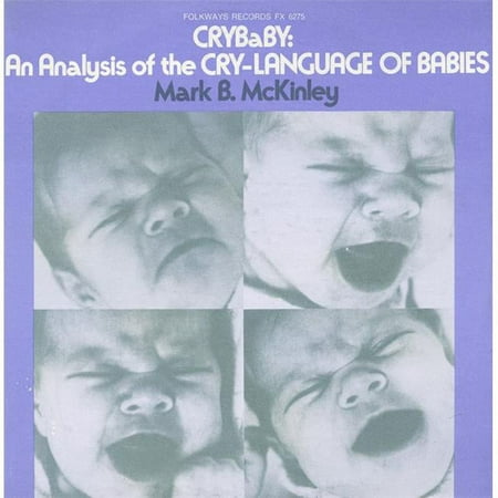 Mark B. McKinley - Crybaby: An Analysis of the Cry-Language of Babies [CD]