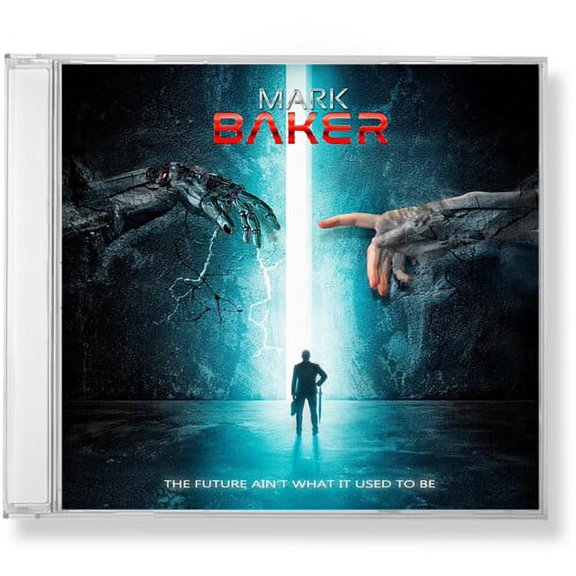 Mark Baker - The Future Ain't What It Used To Be - CD