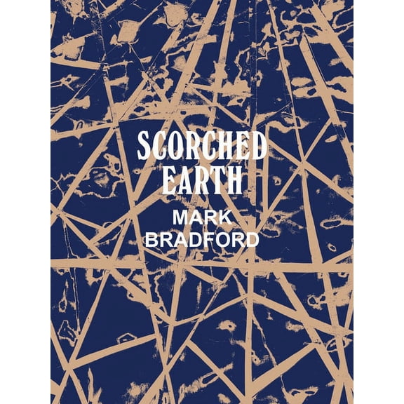 Mark Bradford : Scorched Earth (Paperback)