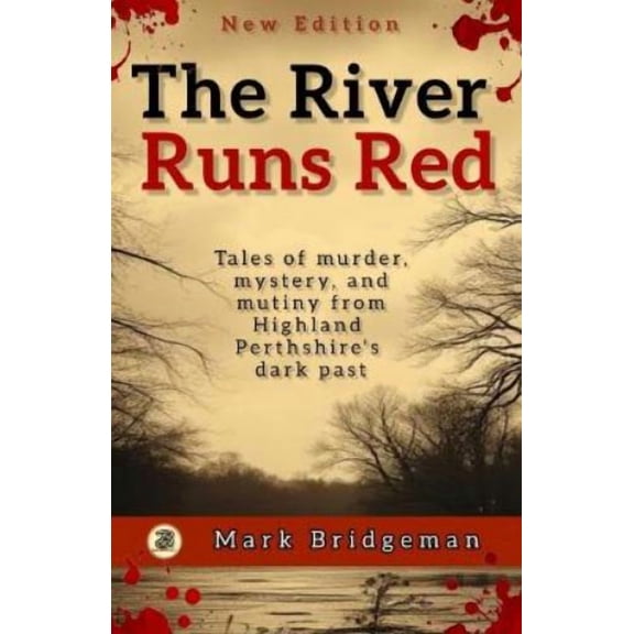 Mark Bridgeman The River Runs Red (Paperback)