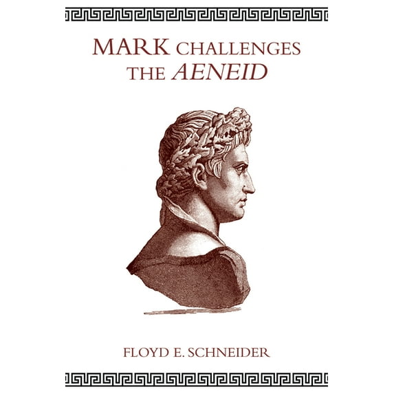 Mark Challenges the Aeneid (Paperback)
