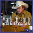 thumbnail image 1 of Mark Chesnutt - Heard It In A Love Song - Music & Performance - CD, 1 of 1
