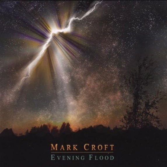 Mark Croft - Evening Flood - Music & Performance - CD