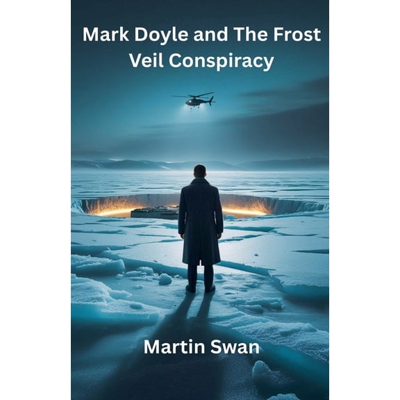 Mark Doyle and The Frost Veil Conspiracy, (Paperback)
