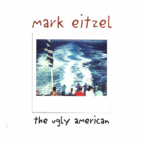 Mark Eitzel The Ugly American (CD)