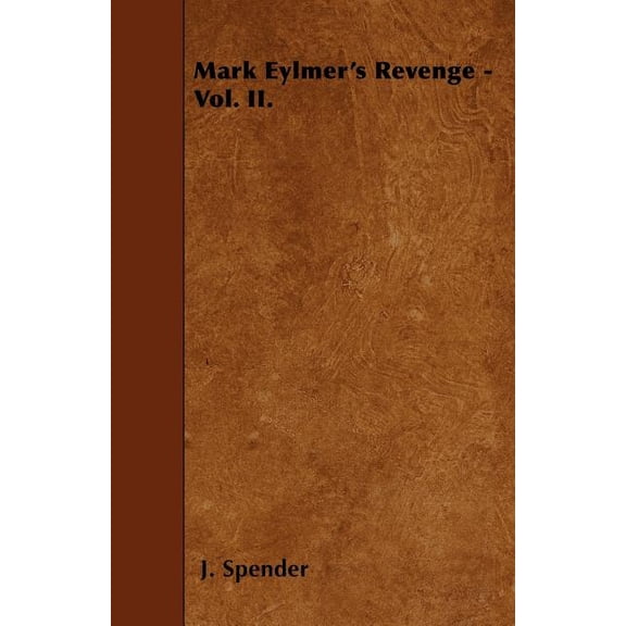 Mark Eylmer's Revenge - Vol. II. (Paperback)