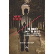 Mark Fisher,Gianluca Didi The weird and the eerie. Lo strano e l'inquietante nel mo Paperback