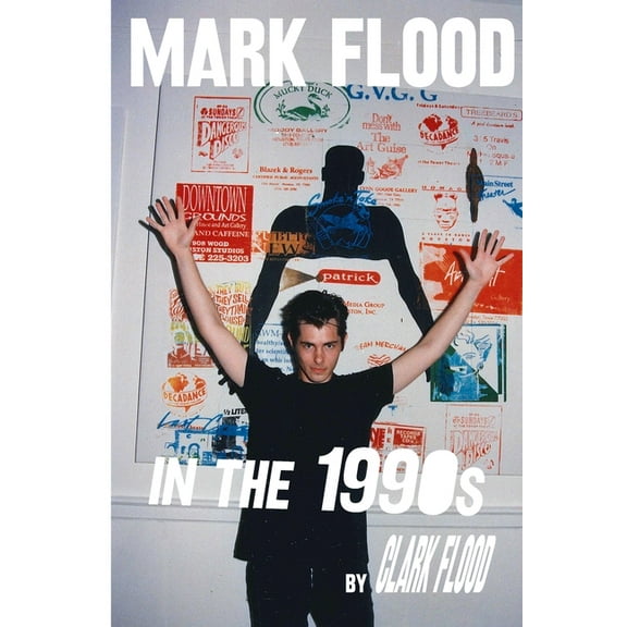 Mark Flood in the Nineties (Paperback)