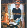 thumbnail image 1 of Pre-Owned Mark Greenwold: A Moment of True Feeling: 1997-2007 (Hardcover) 0977496589 9780977496587, 1 of 1