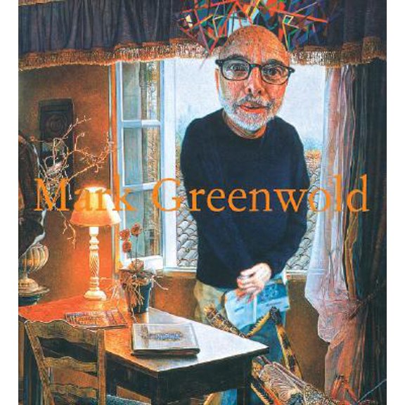 Pre-Owned Mark Greenwold: A Moment of True Feeling: 1997-2007 (Hardcover) 0977496589 9780977496587
