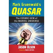 Mark Gruenwalds Quasar The Cosmic Gem of the Marvel Universe, Paperback