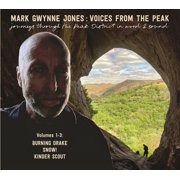 Mark Gwynne Jon Journeys Through the Peak District in Word and Sound Burning Drake, Snow! CD