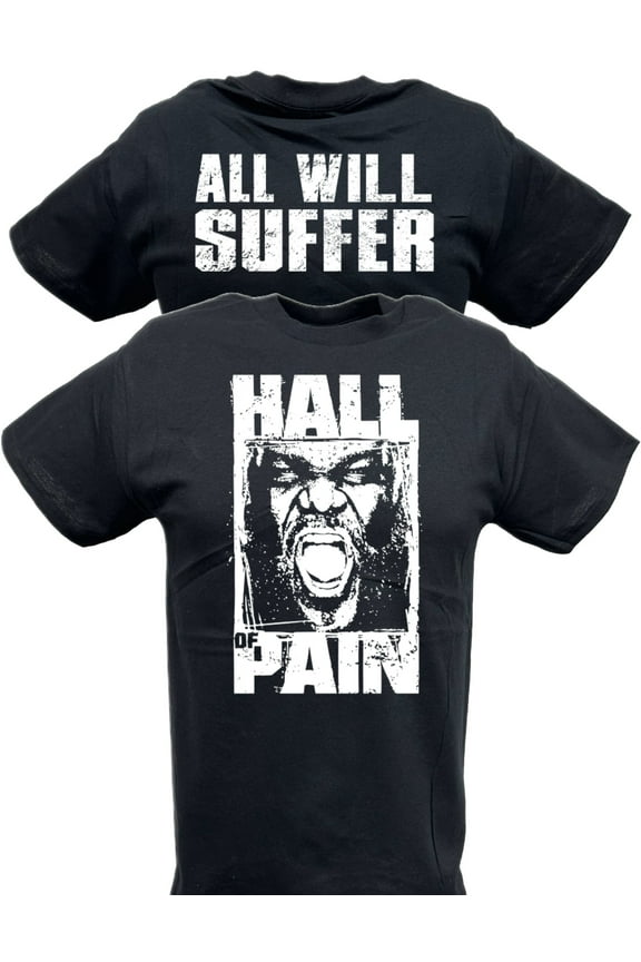 Mark Henry Hall is Pain All Will Suffer T-shirt