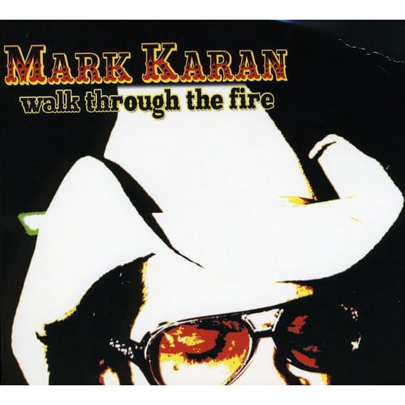 Mark Karan - Walk Through the Fire - Music & Performance - CD