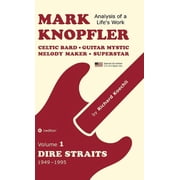 Mark Knopfler - Volume 1 The Dire Straits Years, Special US Edition Celtic Bard, Guitar Mystic, Melody Maker, Superst, Hardcover